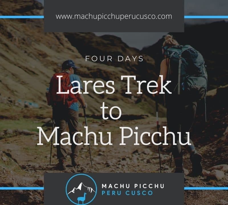 Lares Trek to Machu Picchu