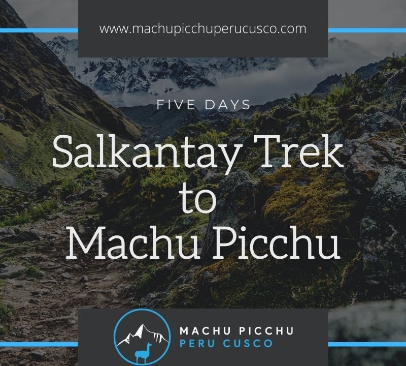 Salkantay Trek to Machu Picchu - Salkantay Trekking