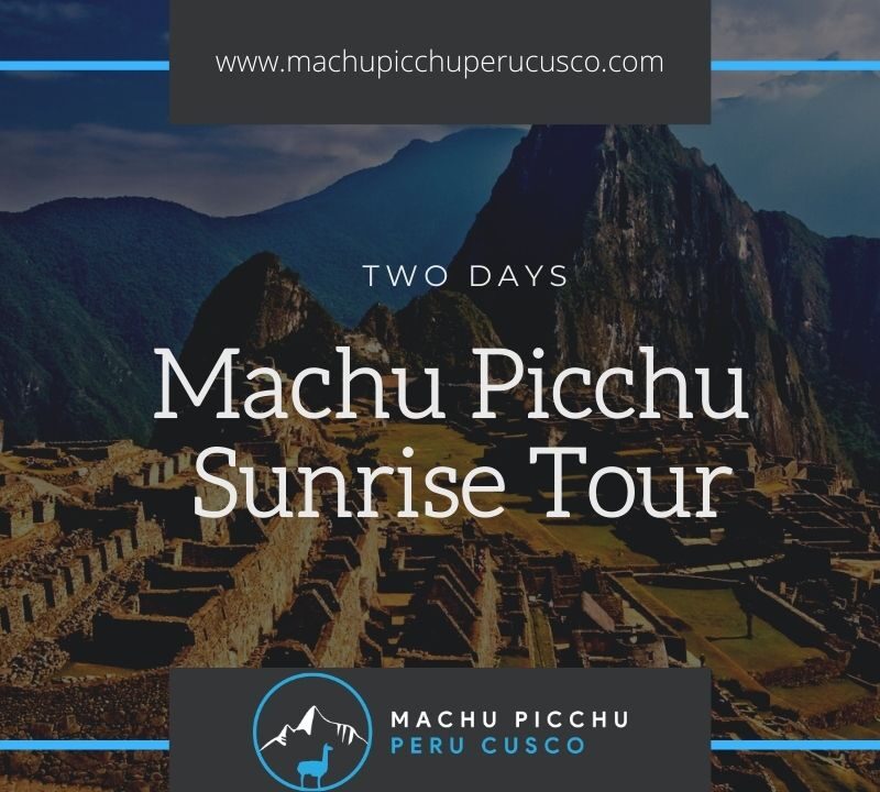 Machu Picchu Sunrise Tour