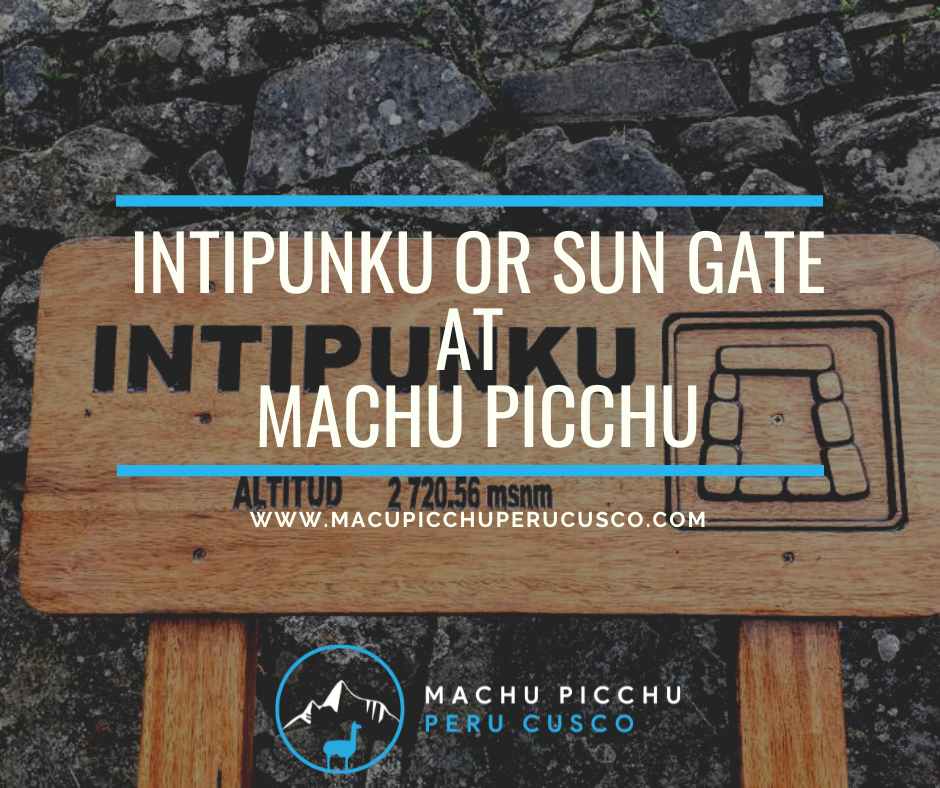 Intipunku or Sun Gate at Machu Picchu